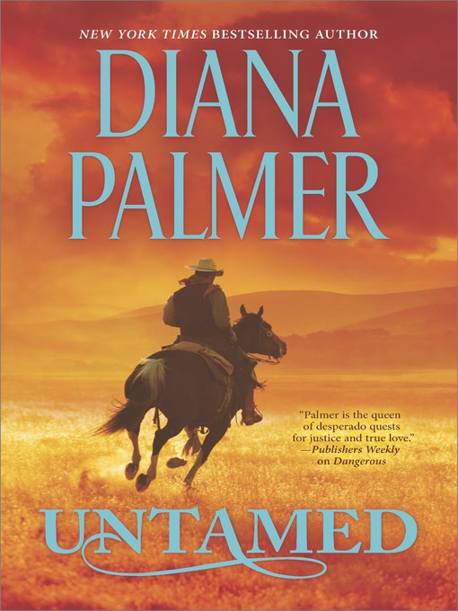 Title details for Untamed by Diana Palmer - Available